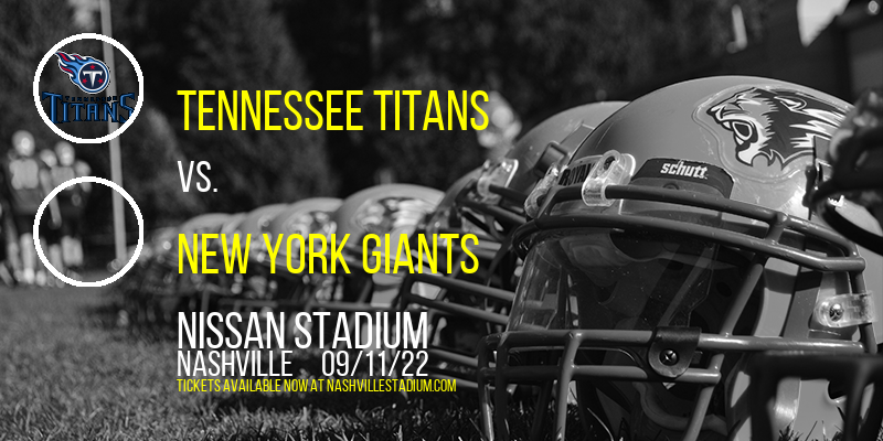 Titans to Kick Off 2022 Season vs New York Giants at Nissan Stadium