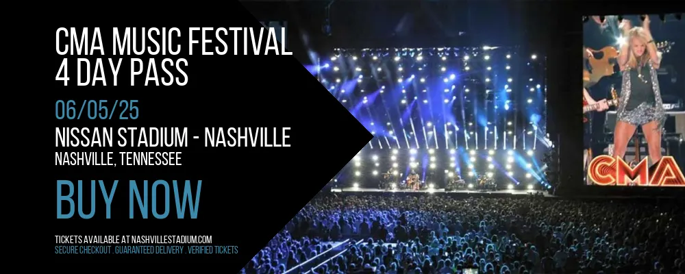 CMA Music Festival - 4 Day Pass at Nissan Stadium